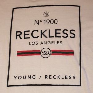 Young n Reckless T Shirt